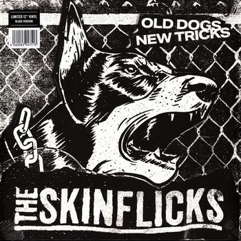 The Skinflicks : Old Dogs New Tricks